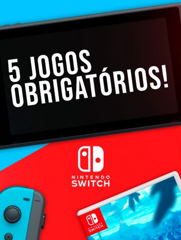 5 Melhores jogos para começar no Nintendo Switch!
