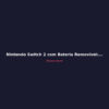 Nintendo Switch 2 com Bateria Removível: O Que Isso Significa para Você