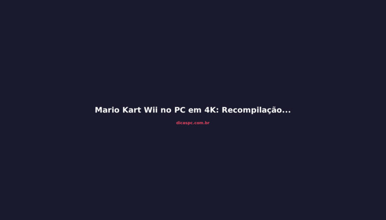 Mario Kart Wii no PC em 4K: Recompilação com IA Promete Revolução