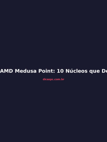 APU AMD Medusa Point: 10 Núcleos que Dominam Benchmarks Mobile