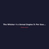 The Witcher 4 e Unreal Engine 5: Por Que a CDPR Abandonou a REDengine