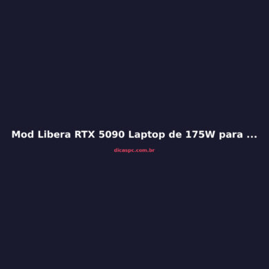 Mod Libera RTX 5090 Laptop de 175W para 250W: +41% em Benchmarks