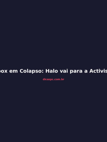 Xbox em Colapso: Halo vai para a Activision e Ninja Theory pode fechar