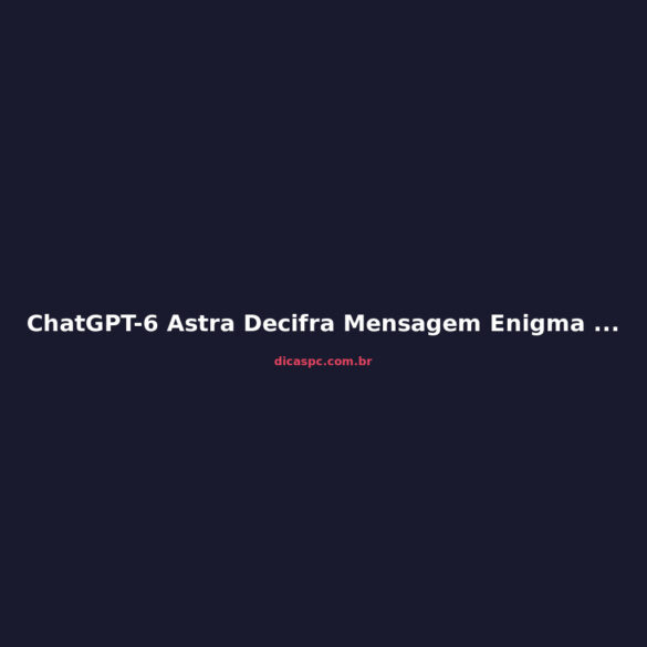 ChatGPT-6 Astra Decifra Mensagem Enigma de 1941 em 2 Dias