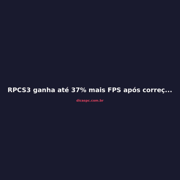 RPCS3 ganha até 37% mais FPS após correção de bug no driver NVIDIA