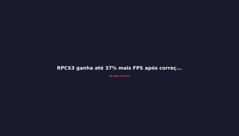 RPCS3 ganha até 37% mais FPS após correção de bug no driver NVIDIA