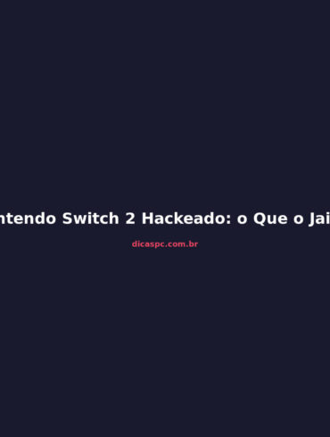 Nintendo Switch 2 Hackeado: o Que o Jailbreak Significa