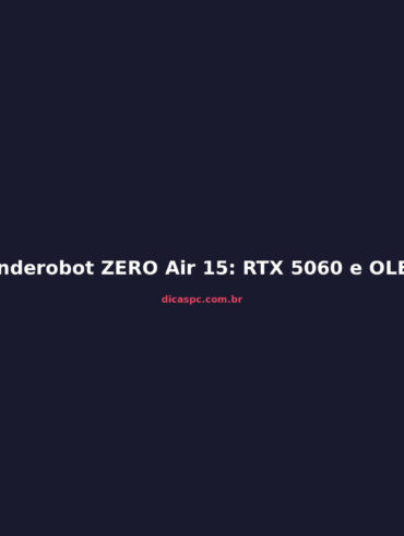 Thunderobot ZERO Air 15: RTX 5060 e OLED por R$ 10 mil?