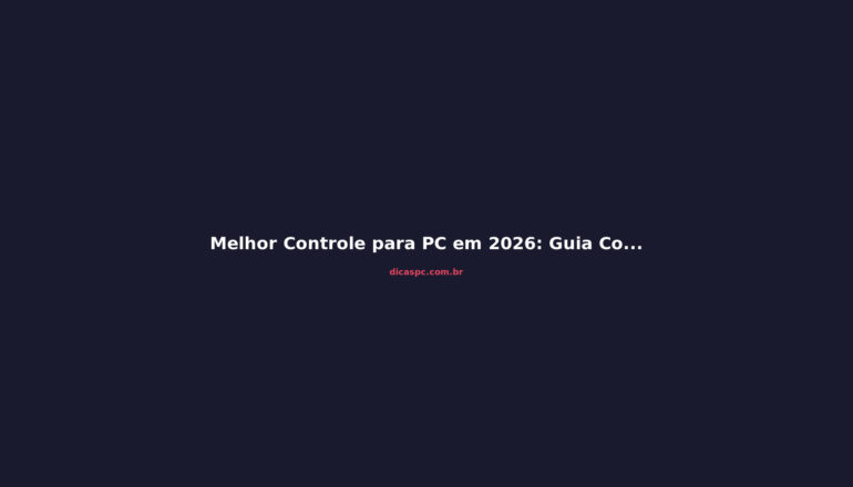 Melhor Controle para PC em 2026: Guia Completo de Compra