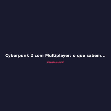 Cyberpunk 2 com Multiplayer: o que sabemos e o que esperar