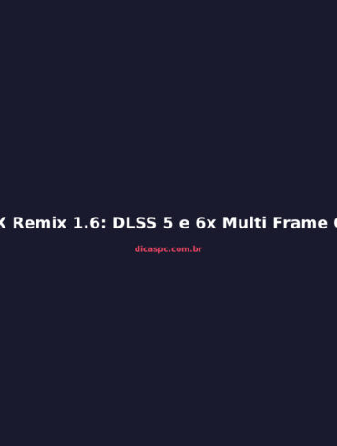RTX Remix 1.6: DLSS 5 e 6x Multi Frame Generation chegam ao modding